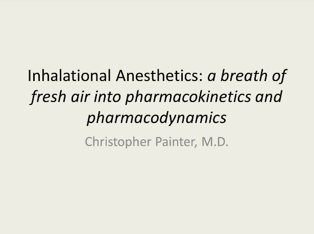 Inhalational Anesthetics